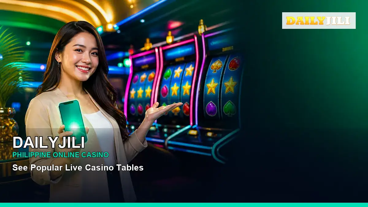DAILYJILI featured slots and live casino guide for Philippine players with featured game highlights